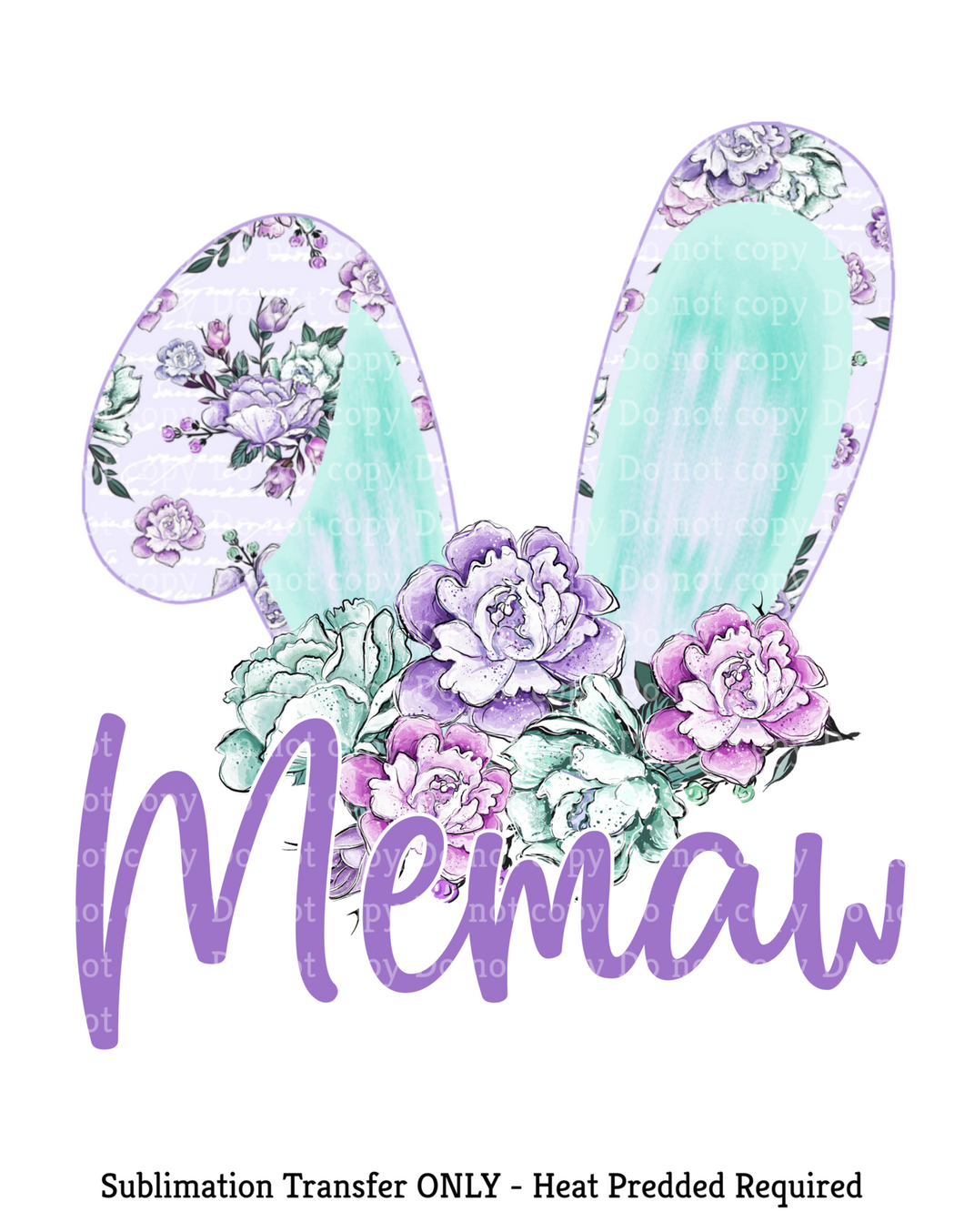 Memaw Bunny ears Sublimation Transfer