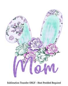 Mom Bunny ears Sublimation Transfer