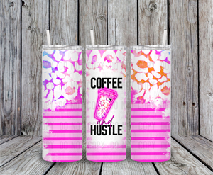 Coffee and Hustle 20 oz Tumbler Sublimation Transfer