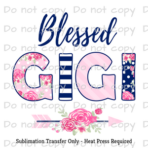 Blessed GiGi Sublimation Transfer