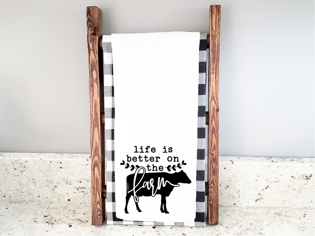 Life is better on the farm Towel Transfer- Low heat formula